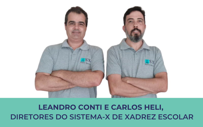 Sistema-X de Xadrez Escolar – O primiero sistema de ensino de xadrez escolar  do Brasil. O Sistema-X é um conjunto de soluções voltadas para a  implantação do jogo de xadrez como ferramenta